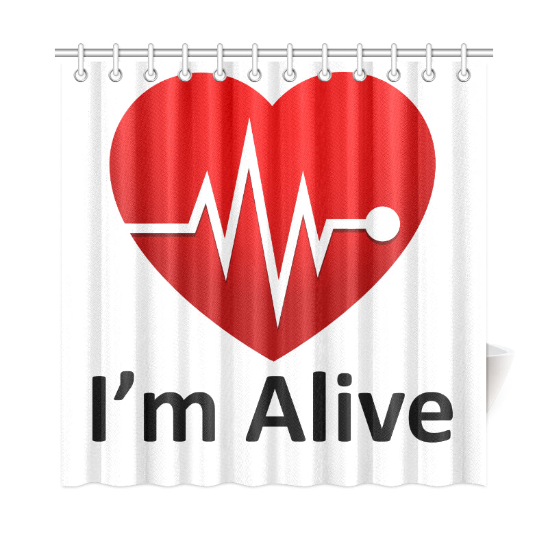 I'm Alive Shower Curtain 72