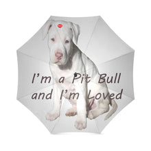 Load image into Gallery viewer, I&#39;m a Pit Bull 2 Foldable Umbrella