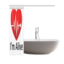 Load image into Gallery viewer, I&#39;m Alive Shower Curtain 69&quot;x70&quot;