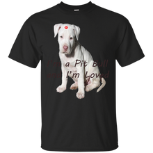 Load image into Gallery viewer, I&#39;m a Pit Bull G200 Gildan Ultra Cotton T-Shirt