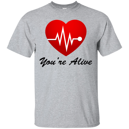 You're Alive G200 Gildan Ultra Cotton T-Shirt