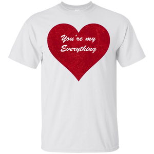 You're My Everything G200 Gildan Ultra Cotton T-Shirt