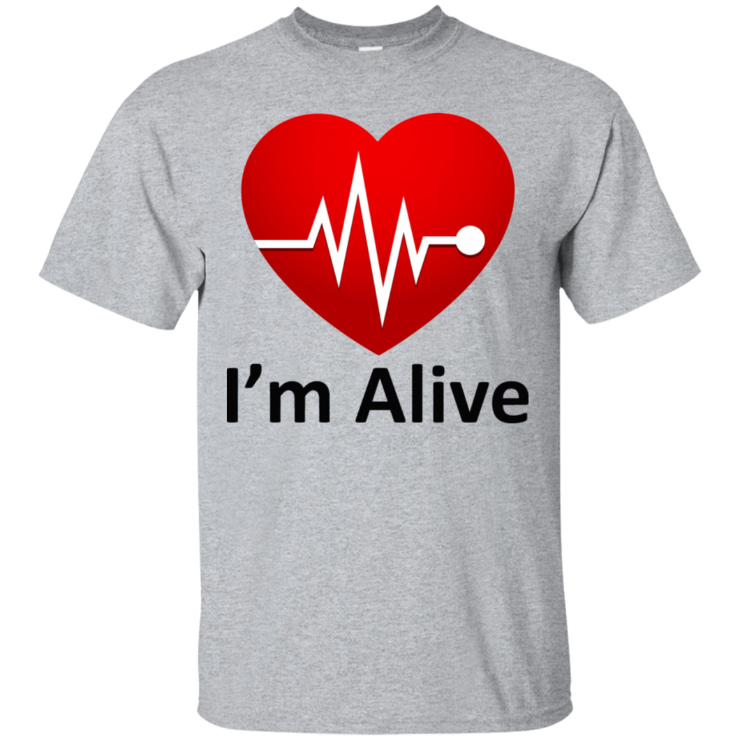 I'm Alive G200 Gildan Ultra Cotton T-Shirt