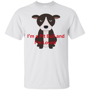 I'm a Pit Bull G200 Gildan Ultra Cotton T-Shirt